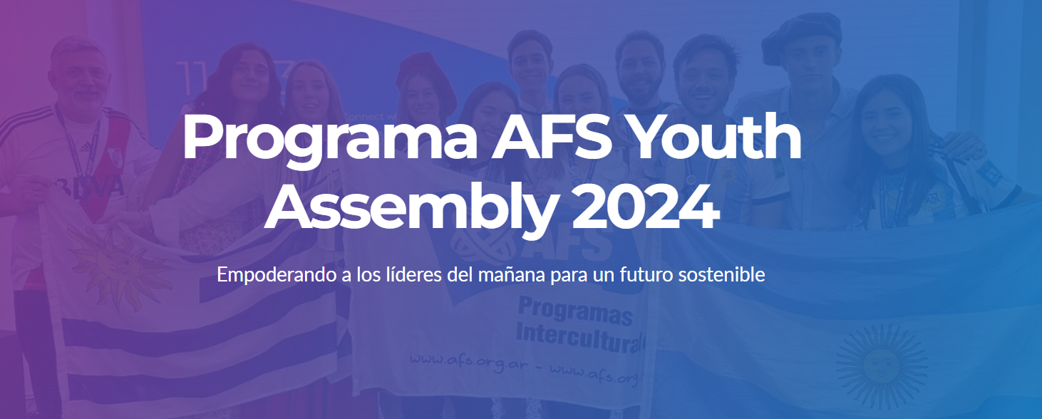 AFS Programa Interculturales: Abren la convocatoria para la beca Youth Assembly 2024